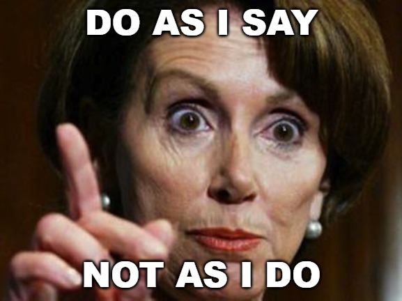 It's only illegal if Donald Trump does it. No one is above the law ... unless you're the democrats. | DO AS I SAY; NOT AS I DO | image tagged in nancy pelosi no spending problem,democrats,nancy pelosi,donald trump,impeachment | made w/ Imgflip meme maker