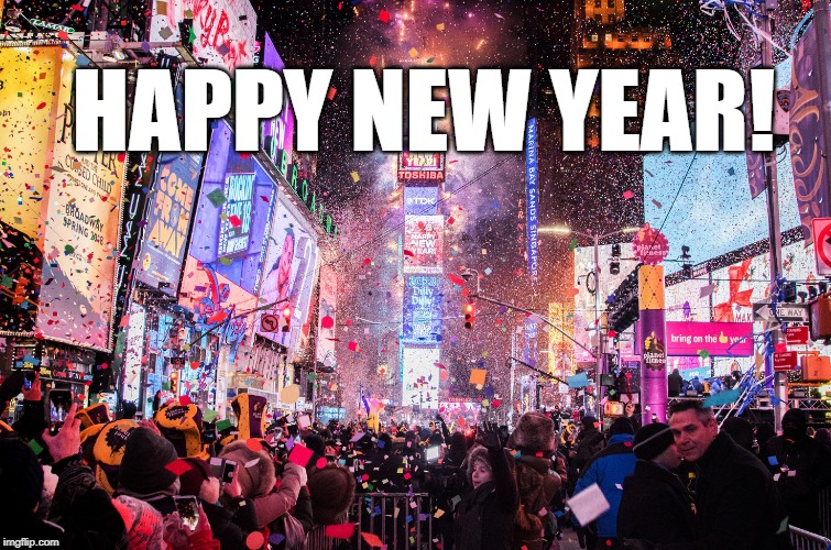 Happy New Year! | HAPPY NEW YEAR! | image tagged in happy new year,new years eve | made w/ Imgflip meme maker