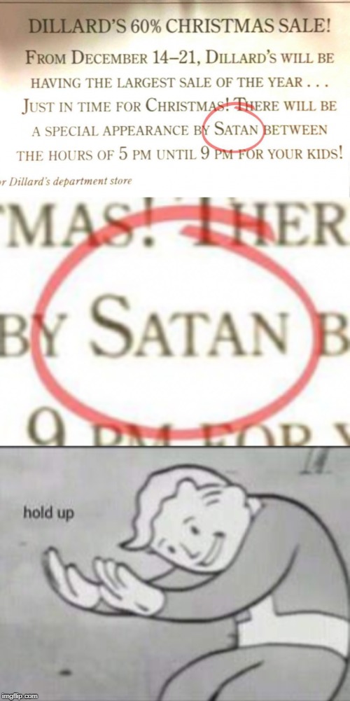 Excuse me WTF!? | image tagged in fallout hold up,memes,funny,santa,satan,coi | made w/ Imgflip meme maker