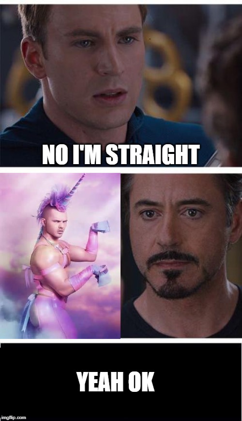 Marvel Civil War 1 | NO I'M STRAIGHT; YEAH OK | image tagged in memes,marvel civil war 1,gay,funny | made w/ Imgflip meme maker