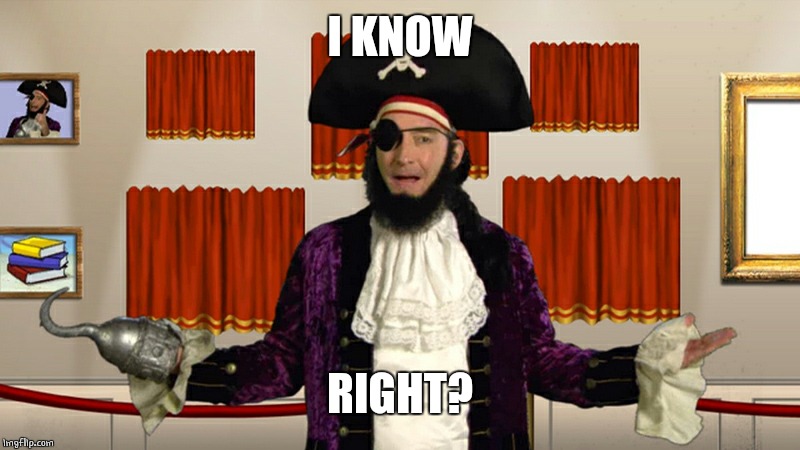 PATCHY CMON | I KNOW RIGHT? | image tagged in patchy cmon | made w/ Imgflip meme maker