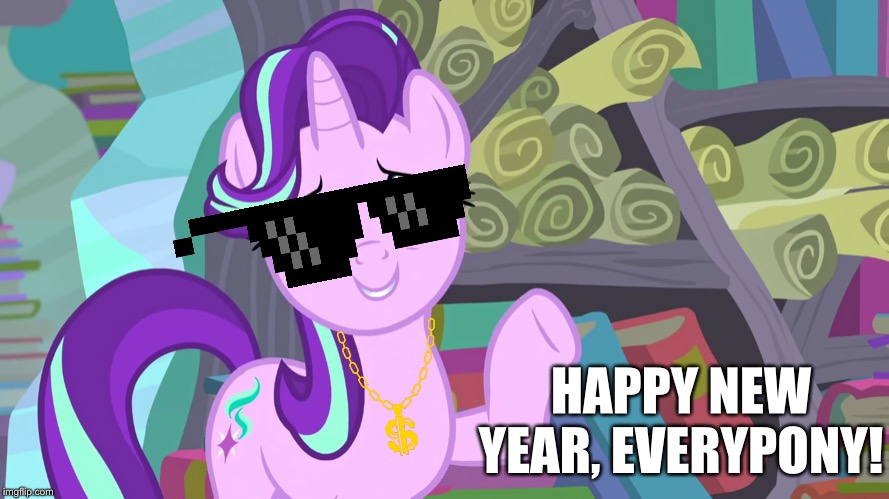 Welcome to 2020 of New year’s day! | HAPPY NEW YEAR, EVERYPONY! | image tagged in starlight glimmer,happy new year,new years eve,mlp,celebrate | made w/ Imgflip meme maker