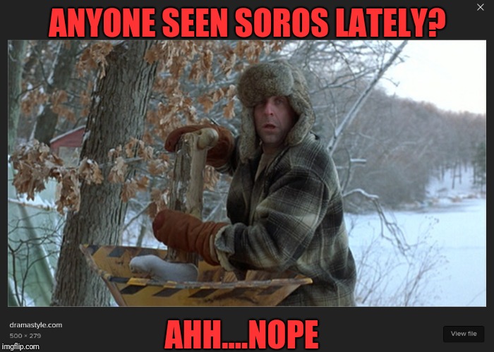 A traitor's justice? | ANYONE SEEN SOROS LATELY? AHH....NOPE | image tagged in karma,corruption,justice,satanic globalist psychopaths | made w/ Imgflip meme maker