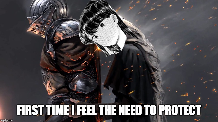 FIRST TIME I FEEL THE NEED TO PROTECT | image tagged in dark souls,anime | made w/ Imgflip meme maker