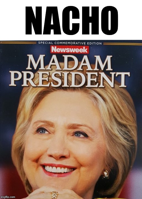 NACHO | made w/ Imgflip meme maker