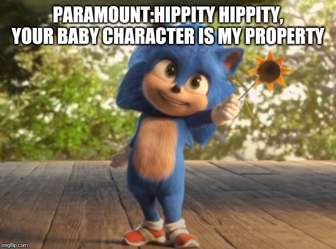 PARAMOUNT:HIPPITY HIPPITY, YOUR BABY CHARACTER IS MY PROPERTY | made w/ Imgflip meme maker