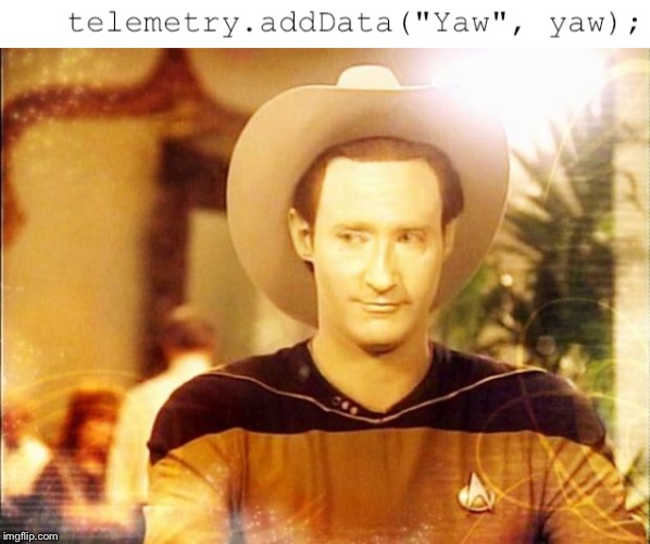 Best line of code ever | image tagged in star trek data in cowboy hat | made w/ Imgflip meme maker