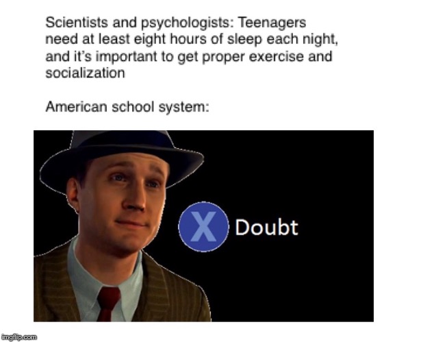 American schools be like | image tagged in la noire press x to doubt | made w/ Imgflip meme maker