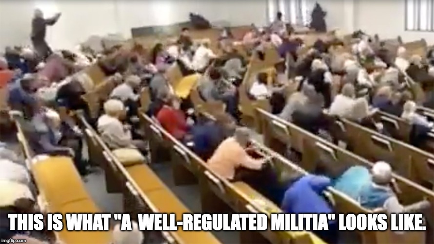 THIS IS WHAT "A  WELL-REGULATED MILITIA" LOOKS LIKE. | made w/ Imgflip meme maker
