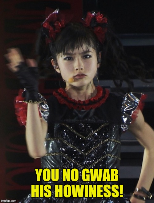 Yui-slap | YOU NO GWAB HIS HOWINESS! | image tagged in yui-slap | made w/ Imgflip meme maker