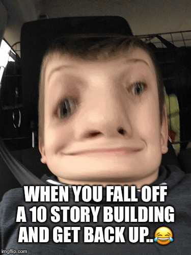 WHEN YOU FALL OFF A 10 STORY BUILDING AND GET BACK UP..😂 | image tagged in gifs | made w/ Imgflip images-to-gif maker