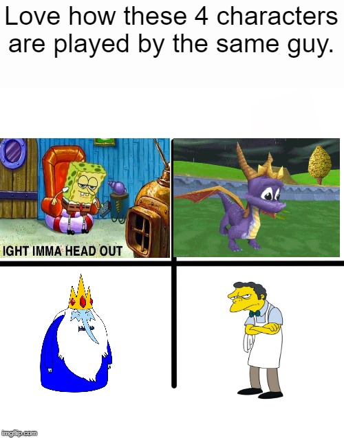 The 4th one is always ironic. | Love how these 4 characters are played by the same guy. | image tagged in memes,blank starter pack,irony,spongebob,spyro | made w/ Imgflip meme maker