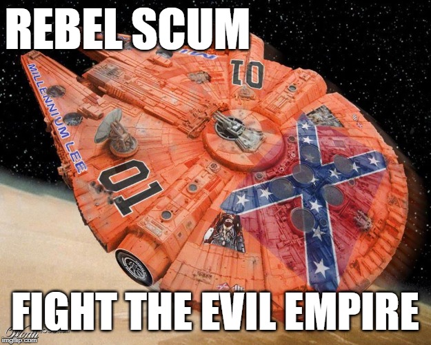 Millennium Falcon Rebel Scum | REBEL SCUM; FIGHT THE EVIL EMPIRE | image tagged in millennium falcon rebel scum | made w/ Imgflip meme maker
