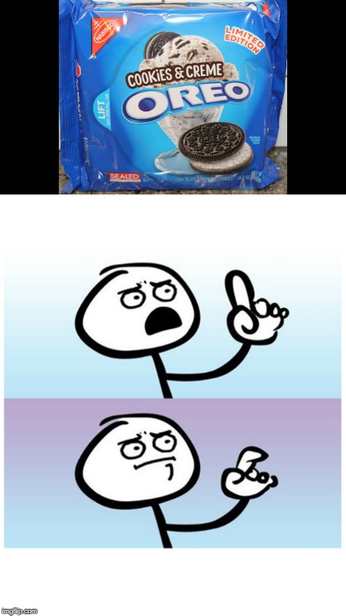 COOKIES AND CREME OREOS | image tagged in stick figure finger,memes,oreos,cookies | made w/ Imgflip meme maker