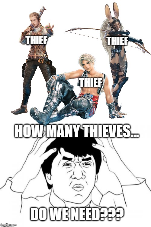 How Many Thieves Do We Need??? | THIEF; THIEF; THIEF; HOW MANY THIEVES... DO WE NEED??? | image tagged in jackie chan wtf,memes,video games,gaming,funny memes | made w/ Imgflip meme maker
