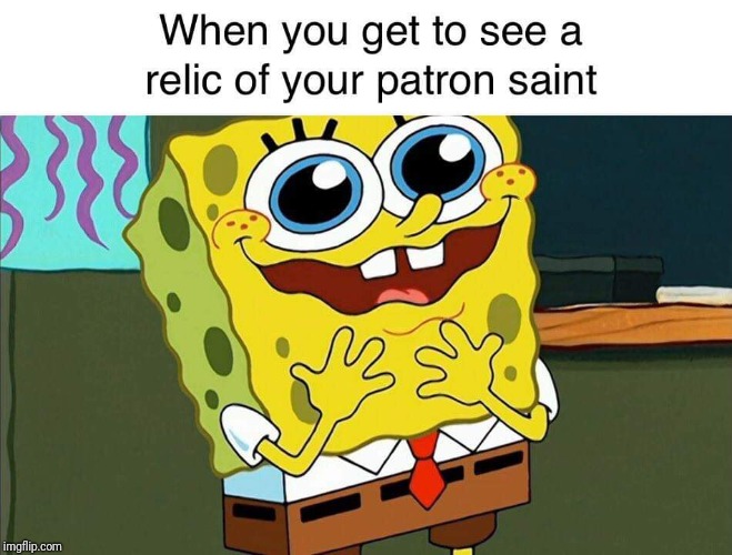Repost. So true | image tagged in catholic,relatable | made w/ Imgflip meme maker