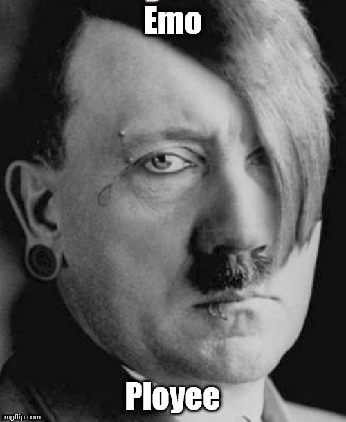 Emo Hitler | Emo Ployee | image tagged in emo hitler | made w/ Imgflip meme maker