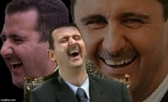 Assad laugh | image tagged in assad laugh | made w/ Imgflip meme maker