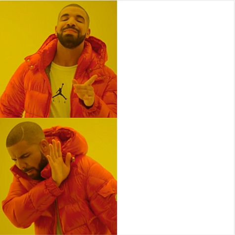 High Quality Reverse Drake Blank Meme Template