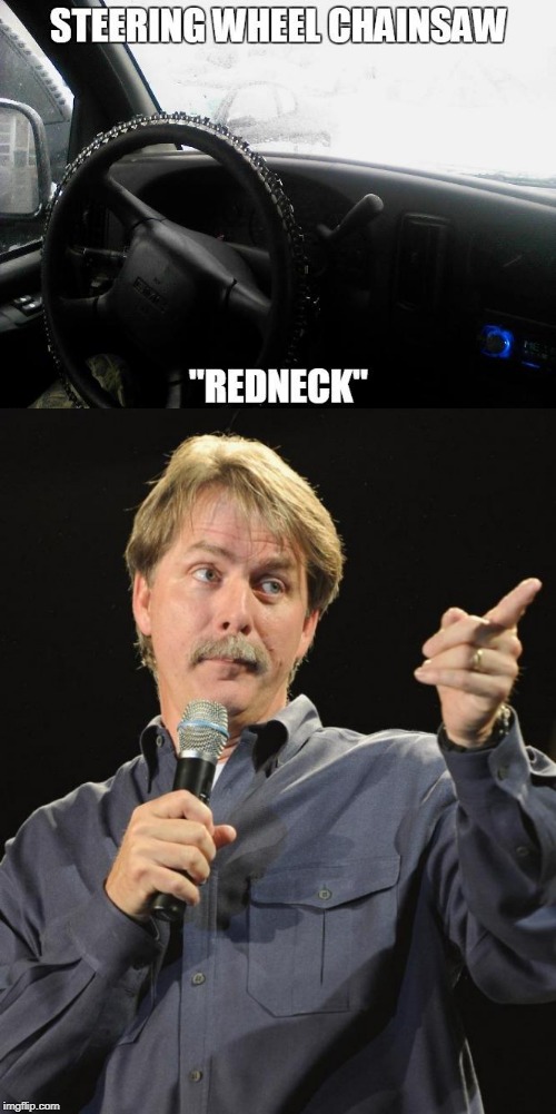 THAT IS REDNECK | image tagged in jeff foxworthy,memes,redneck | made w/ Imgflip meme maker