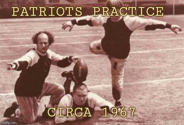 football | PATRIOTS PRACTICE CIRCA 1967 | image tagged in football | made w/ Imgflip meme maker