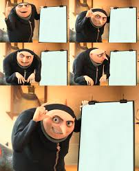 Gru Blank Template - Imgflip