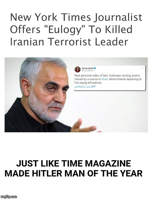 JUST LIKE TIME MAGAZINE MADE HITLER MAN OF THE YEAR | image tagged in blank white template,iran,time,hitler,new york times | made w/ Imgflip meme maker