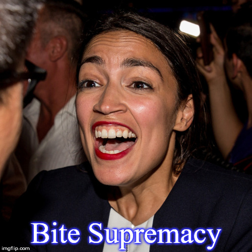 Bite Supremacy | Bite Supremacy | image tagged in teeth,wacko,insane,liberal,flake | made w/ Imgflip meme maker