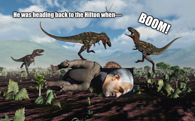 Laughing T-rex | BOOM! He was heading back to the Hilton when— | image tagged in laughing t-rex,iran,iraq,memes,trump,qassem soleimani | made w/ Imgflip meme maker