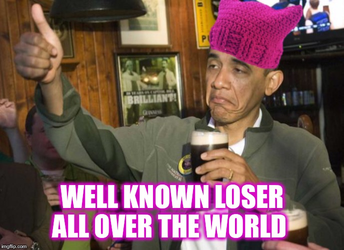 Obama P Hat | WELL KNOWN LOSER ALL OVER THE WORLD | image tagged in obama p hat | made w/ Imgflip meme maker