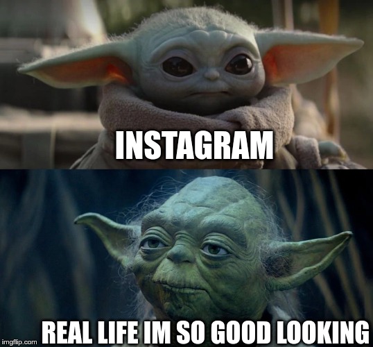 Yoda and Jr | INSTAGRAM; REAL LIFE IM SO GOOD LOOKING | image tagged in yoda and jr | made w/ Imgflip meme maker