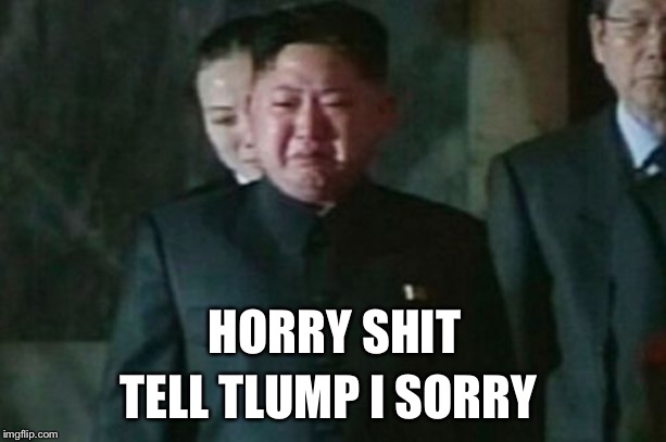 HORRY SHIT TELL TLUMP I SORRY | made w/ Imgflip meme maker