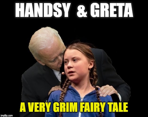 Democracked Tales for Kids | HANDSY  & GRETA; A VERY GRIM FAIRY TALE | image tagged in funny,funny memes,memes,mxm | made w/ Imgflip meme maker