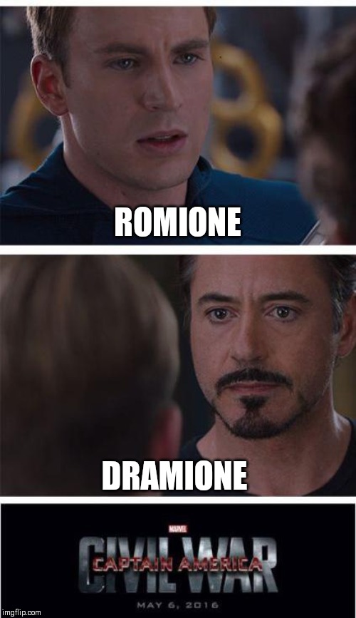 Marvel Civil War 1 Meme | ROMIONE; DRAMIONE | image tagged in memes,marvel civil war 1 | made w/ Imgflip meme maker