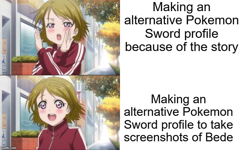 Pana Disapproves v. Pana Approves | Making an alternative Pokemon Sword profile because of the story; Making an alternative Pokemon Sword profile to take screenshots of Bede | image tagged in pana disapproves v pana approves | made w/ Imgflip meme maker