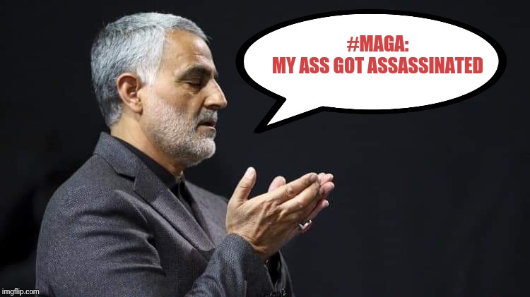 Trump Iran | #MAGA:

MY ASS GOT ASSASSINATED | image tagged in trump iran | made w/ Imgflip meme maker