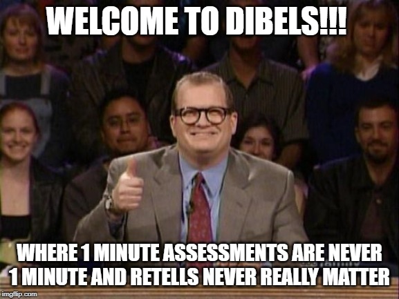 And the points don't matter | WELCOME TO DIBELS!!! WHERE 1 MINUTE ASSESSMENTS ARE NEVER 1 MINUTE AND RETELLS NEVER REALLY MATTER | image tagged in and the points don't matter | made w/ Imgflip meme maker