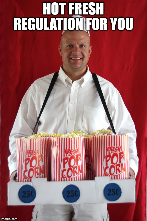 popcorn seller | HOT FRESH REGULATION FOR YOU | image tagged in popcorn seller | made w/ Imgflip meme maker