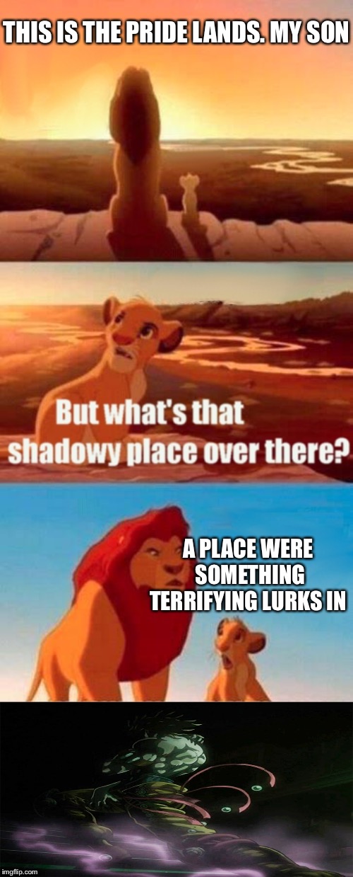 Probably someone made a jojo reference with this meme format | THIS IS THE PRIDE LANDS. MY SON; A PLACE WERE  SOMETHING TERRIFYING LURKS IN | image tagged in memes,simba shadowy place,random meme | made w/ Imgflip meme maker