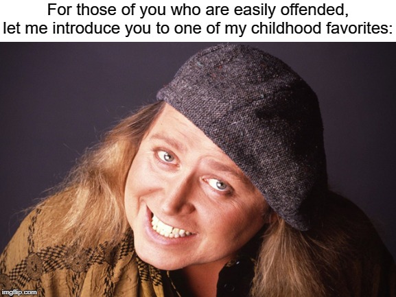 He never failed to crack me up. | For those of you who are easily offended, let me introduce you to one of my childhood favorites: | image tagged in sam kinison,snowflakes,easily offended,memes | made w/ Imgflip meme maker