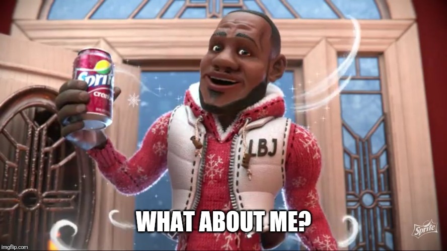 Wanna Sprite Cranberry | WHAT ABOUT ME? | image tagged in wanna sprite cranberry | made w/ Imgflip meme maker