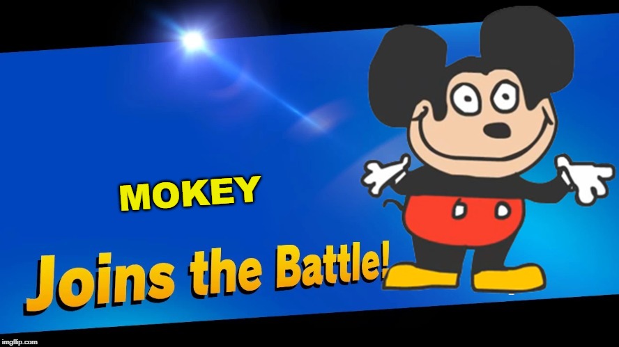 Blank Joins the battle | MOKEY | image tagged in blank joins the battle | made w/ Imgflip meme maker