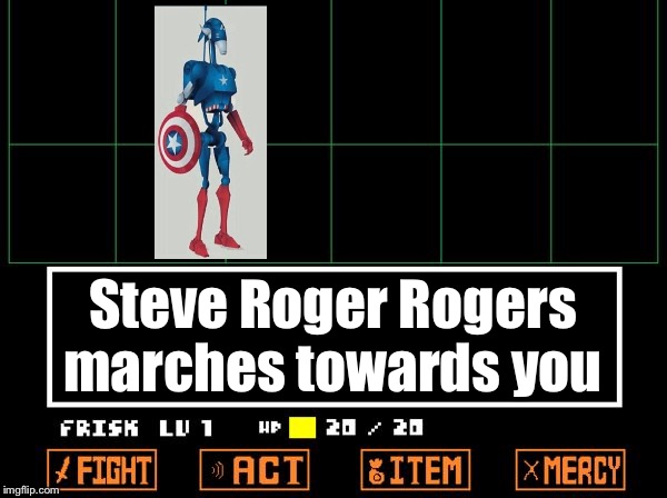 :o | Steve Roger Rogers marches towards you | image tagged in undertale | made w/ Imgflip meme maker