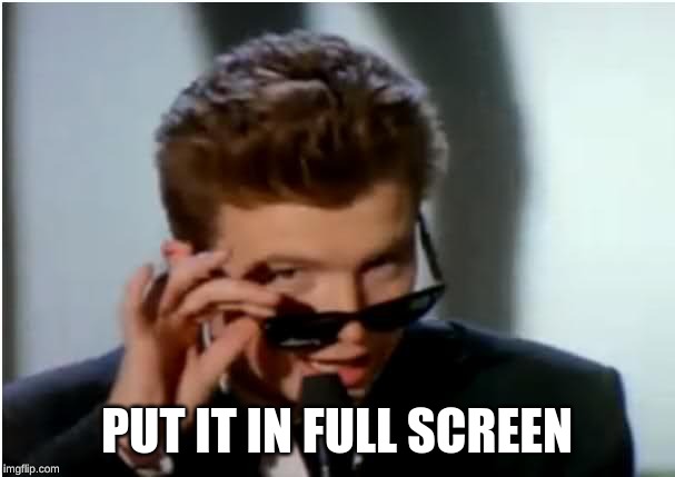 Rick roll - uhhuh | PUT IT IN FULL SCREEN | image tagged in rick roll - uhhuh | made w/ Imgflip meme maker