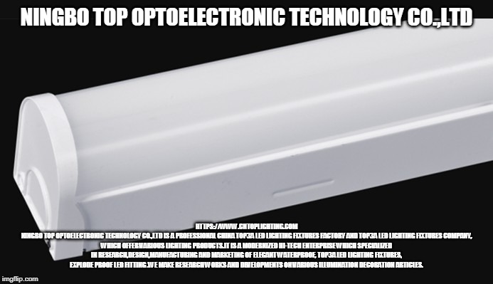 NINGBO TOP OPTOELECTRONIC TECHNOLOGY CO.,LTD; HTTPS://WWW.CNTOPLIGHTING.COM
NINGBO TOP OPTOELECTRONIC TECHNOLOGY CO.,LTD IS A PROFESSIONAL CHINA TOP3A LED LIGHTING FIXTURES FACTORY AND TOP3A LED LIGHTING FIXTURES COMPANY, WHICH OFFER VARIOUS LIGHTING PRODUCTS.IT IS A MODERNIZED HI-TECH ENTERPRISE WHICH SPECIALIZED IN RESEARCH,DESIGN,MANUFACTURING AND MARKETING OF ELEGANT WATERPROOF, TOP3A LED LIGHTING FIXTURES, EXPLODE PROOF LED FITTING .WE MAKE RESEARCH WORKS AND DEVELOPMENTS ON VARIOUS ILLUMINATION DECORATION ARTICLES. | made w/ Imgflip meme maker