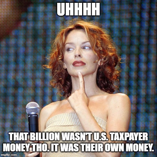 More falsehoods on the Iranian money released as part of the JCPOA. | UHHHH; THAT BILLION WASN'T U.S. TAXPAYER MONEY THO. IT WAS THEIR OWN MONEY. | image tagged in kylie microphone,iran,money | made w/ Imgflip meme maker