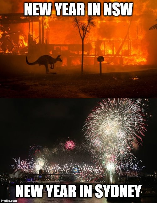 NEW YEAR IN NSW; NEW YEAR IN SYDNEY | image tagged in sydney new year,australian bushfire | made w/ Imgflip meme maker