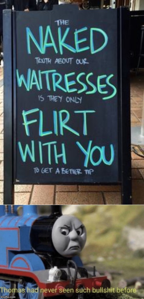 Aww man | image tagged in thomas had never seen such bullshit before,funny sign | made w/ Imgflip meme maker