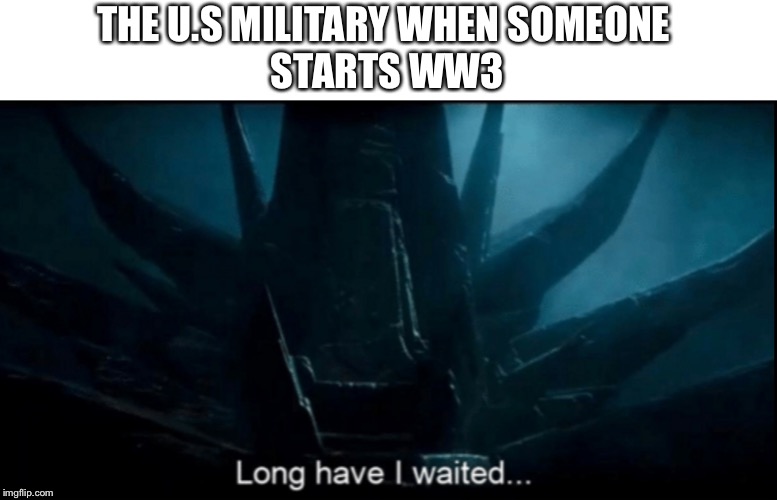 THE U.S MILITARY WHEN SOMEONE 
STARTS WW3 | image tagged in star wars,world war 3 | made w/ Imgflip meme maker