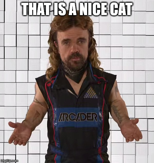 Eddie Plant (Pixels) | THAT IS A NICE CAT | image tagged in eddie plant pixels | made w/ Imgflip meme maker